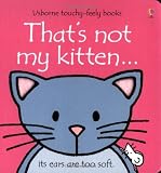 That's Not My Kitten (Usborne Touchy Feely Books)