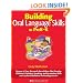 Building Oral Language Skills in PreK-K: Dozens of Easy, Research-Based Ideas That Develop Children's Listening, Speaking, and Vocabulary Skills and Lay the Foundation for Reading Success
