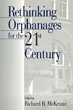 Rethinking Orphanages for the 21st Century