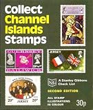 Collect Channel Islands stamps : a Stanley Gibbons checklist of the stamps and postal history of the Channel Islands