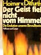 Der Geist fiel nicht vom Himmel