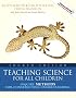 Teaching Science for All Children: Inquiry Methods for Constructing Understanding (with MyEducationLab) (4th Edition) (MyEducationLab Series)