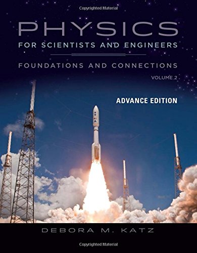 Physics for Scientists and Engineers: Foundations and Connections, Advance Edition, Volume 2