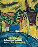 Erich Heckel: Aufbruch und Tradition · Eine Retrospektive. Katalogbuch zur Ausstellung Berlin 02.10.200910.01.2010 Brücke-Museum