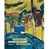 Erich Heckel: Aufbruch und Tradition � Eine Retrospektive. Katalogbuch zur Ausstellung Berlin 02.10.2009�10.01.2010 Br�cke-Museum