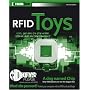 RFID Toys: 11 Cool Projects for Home, Office and Entertainment