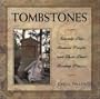 Tombstones: Seventy-Five Famous People and Their Final Resting Places