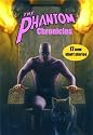 The Phantom Chronicles: New Tales Of The Ghost Who Walks!