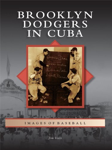 Brooklyn Dodgers in Cuba (Images of Baseball)