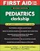 First Aid for the Pediatrics Clerkship (First Aid)