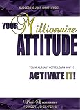 Your Millionaire Attitude