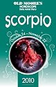 Old Moore's Horoscopes and Daily Astral Diaries 2010: Scorpio (Old Moore's Horoscope Guide) (Old Moore's Horoscope & Astral Diary: Scorpio)