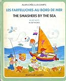 The Smashers by the sea : in 307 words