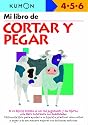 Mi Libro de Cortar y Pegar / Pasting: Edades 4-5-6 (Mi Libro de...) (Spanish Edition)