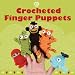 Search : Crocheted Finger Puppets (Cozy)