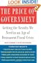 The Price of Government: Getting the Results We Need in an Age of Permanent Fiscal Crisis