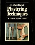 A colour atlas of plastering techniques