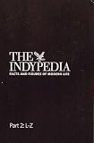 THE INDYPEDIA Facts and Figures of modern life, Part 2: L-Z