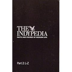 The Indypedia : Facts and Figures of Modern Life Part 1 and Part 2