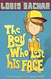 The Boy Who Lost His Face by Sachar, Louis (2007) Paperback