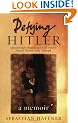 Defying Hitler: A Memoir