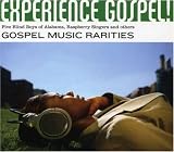 Revue Various Artists  / Experience Gospel!: Gospel Music Rarities