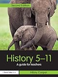 History 5-11 : a guide for teachers