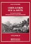 Corps � corps sur la route: Les routes, les chemins et l'organisation des services au XIX�me si�cle