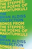 Songs from the Steppes : the poems of Makhtumkuli