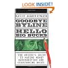 Goodbye Byline: Hello Big Bucks