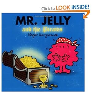 Mr. Jelly and the Pirates (Mr. Men and Little Miss)