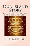 Our Island Story: A History of England for Boys and Girls
