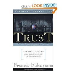 Trust: The Social Virtues and the Creation of Prosperity