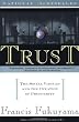 Trust: The Social Virtues and The Creation of Prosperity