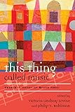 This thing called music : essays in honor of Bruno Nettl