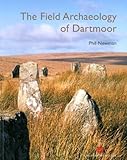 The field archaeology of Dartmoor