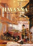 Havanna: Eine kubanische Reise