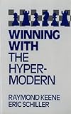 Winning with the Hypermodern