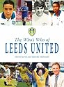 The Who's Who of Leeds United (Whos Who of)
