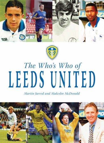 Childrens Toyshop  Books : The Who's Who of Leeds United (Whos Who of)