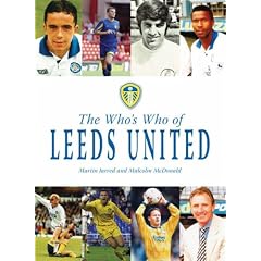 The Who's Who of Leeds United (Whos Who of)