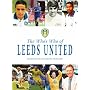 The Who's Who of Leeds United (Whos Who of)