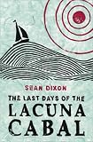 The Last Days of the Lacuna Cabal Medium