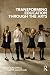 Transforming Education through the Arts