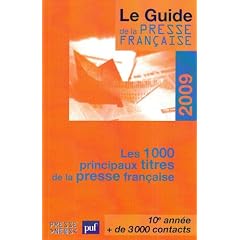 Le guide de la presse fran�aise : Les 1 000 principaux titres de la presse fran�aise