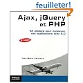 Ajax, jQuery et PHP : 42 ateliers pour concevoir des applications Web 2.0