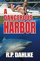 A Dangerous Harbor (Pilgrim's Progress) [Kindle Edition]