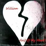 William Half Of My Heart