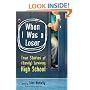 When I Was a Loser: True Stories of (Barely) Surviving High School