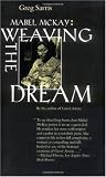 Mabel McKay: Weaving the Dream (Portraits of American Genius, 1)